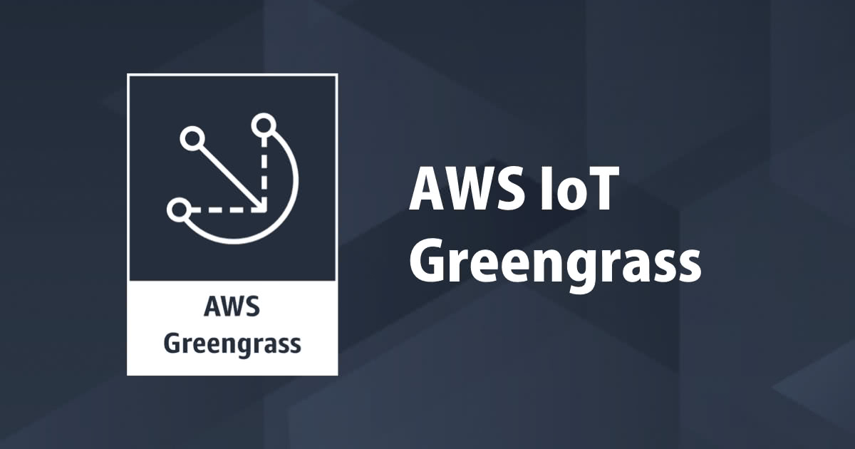 AWS IoT Greengrass v1.8.0がリリースされました！！