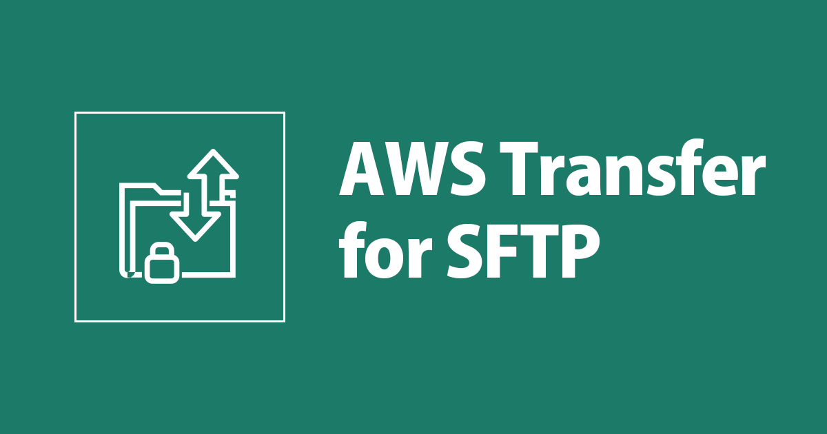 [新機能] Transfer for SFTP が CloudFormation で作成可能になりました