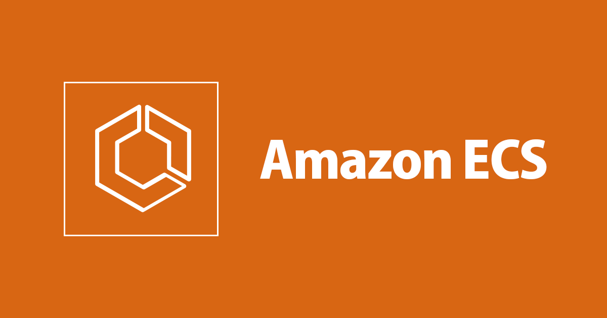 AWS再入門ブログリレー Amazon ECS編