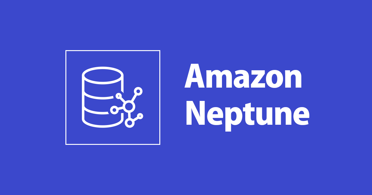 はじめてのGraphDB Amazon Neptune