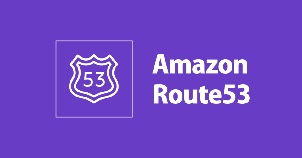 Amazon Route 53 là gì?