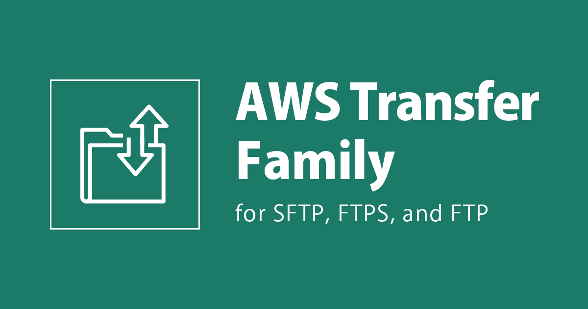 AWS Transfer FamilyとカスタムIDプロバイダーでFTP環境を構築してみる