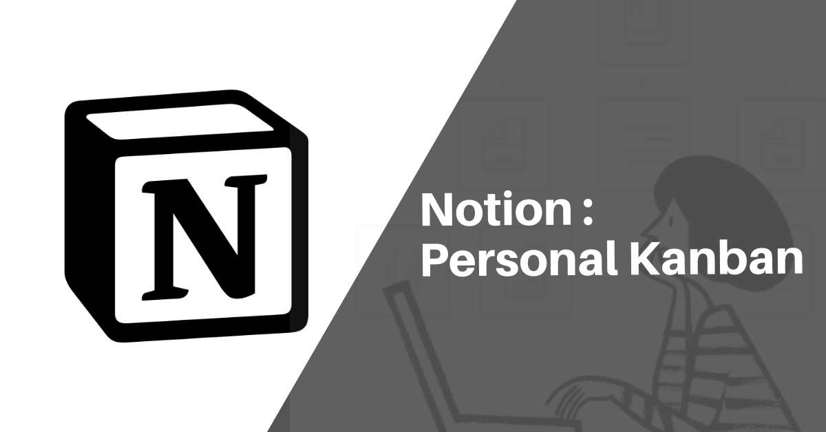 Notion : Personal Kanban board