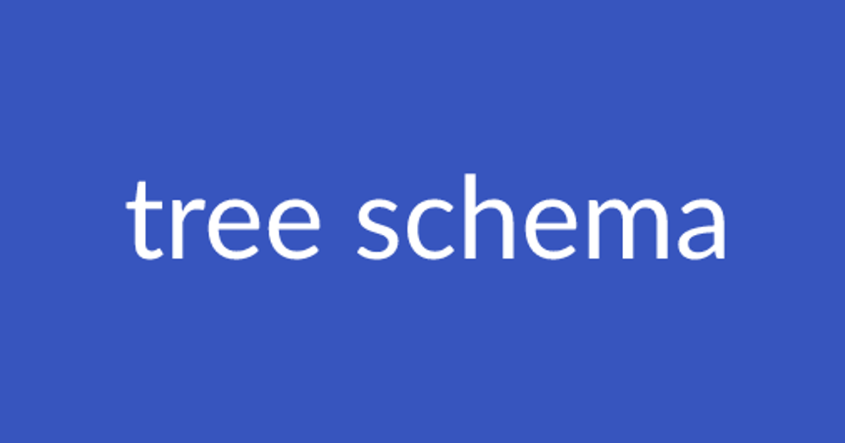 安くマネージドなデータカタログを導入できる「Tree Schema」を触ってみた