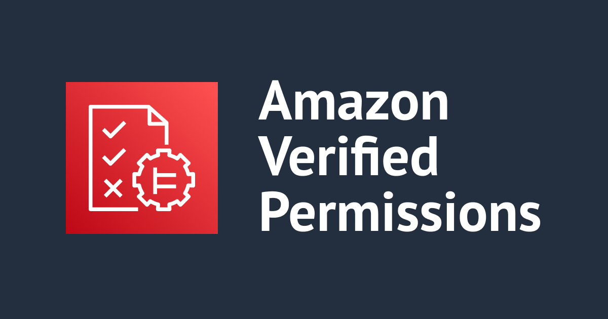 Amazon Verified Permissions を理解すべく最小限のポリシーで認可リクエストを実行してみた