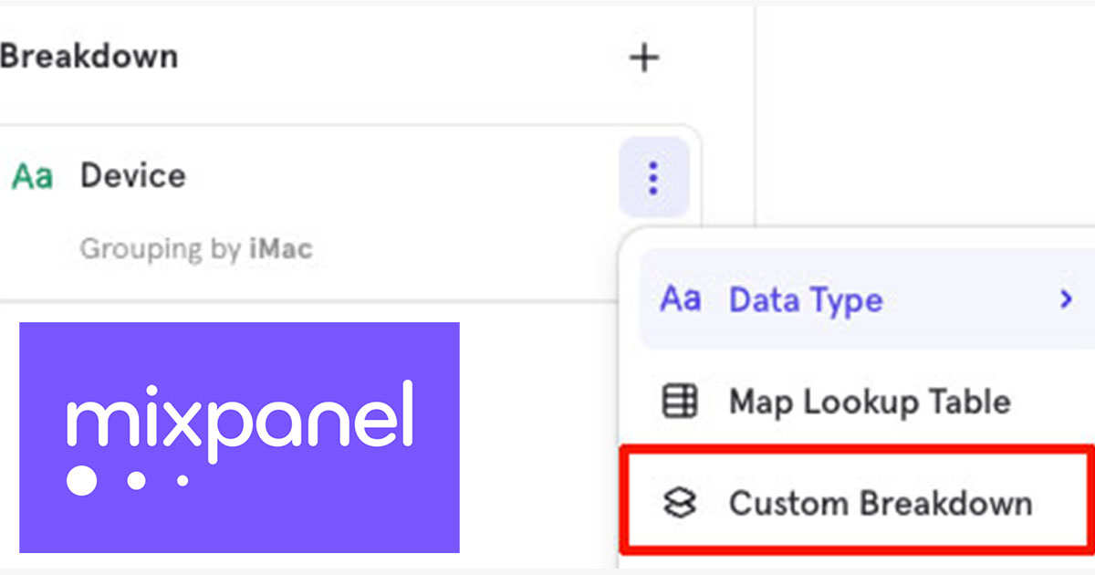 Mixpanelのブレイクダウンにカスタム機能が付いたので試してみた！